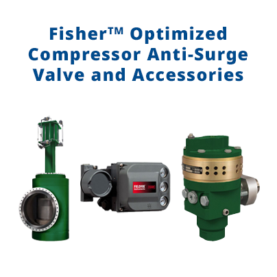 Fisher Optimized Compressor Anti-Surge Valve and Accessories
