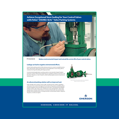 Fisher™ ENVIRO-SEAL™ Valve Packing Systems