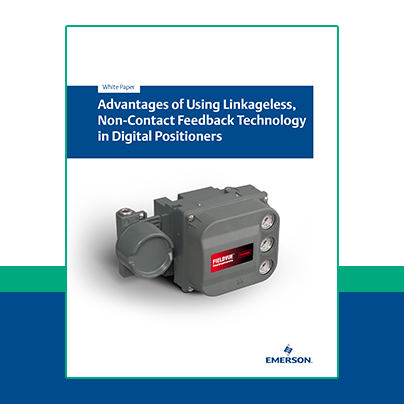 Whitepaper: Advantages of Using Linkageless, Non-Contact Feedback Technology in Digital Positioners