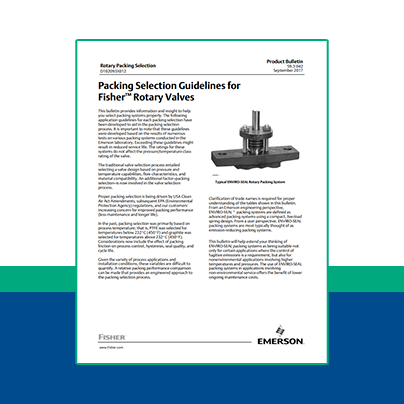 Packing Selection Guidelines for Fisher™ Rotary Valves