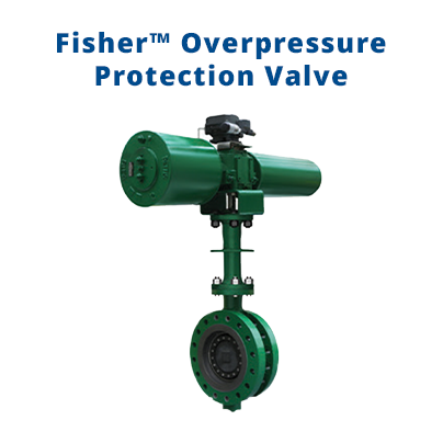 Fisher Overpressure Protection Valve